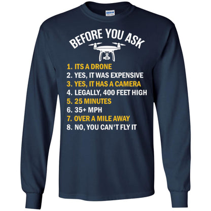 Before You Ask Funny Drone T-shirt You Can_t Fly It Navy