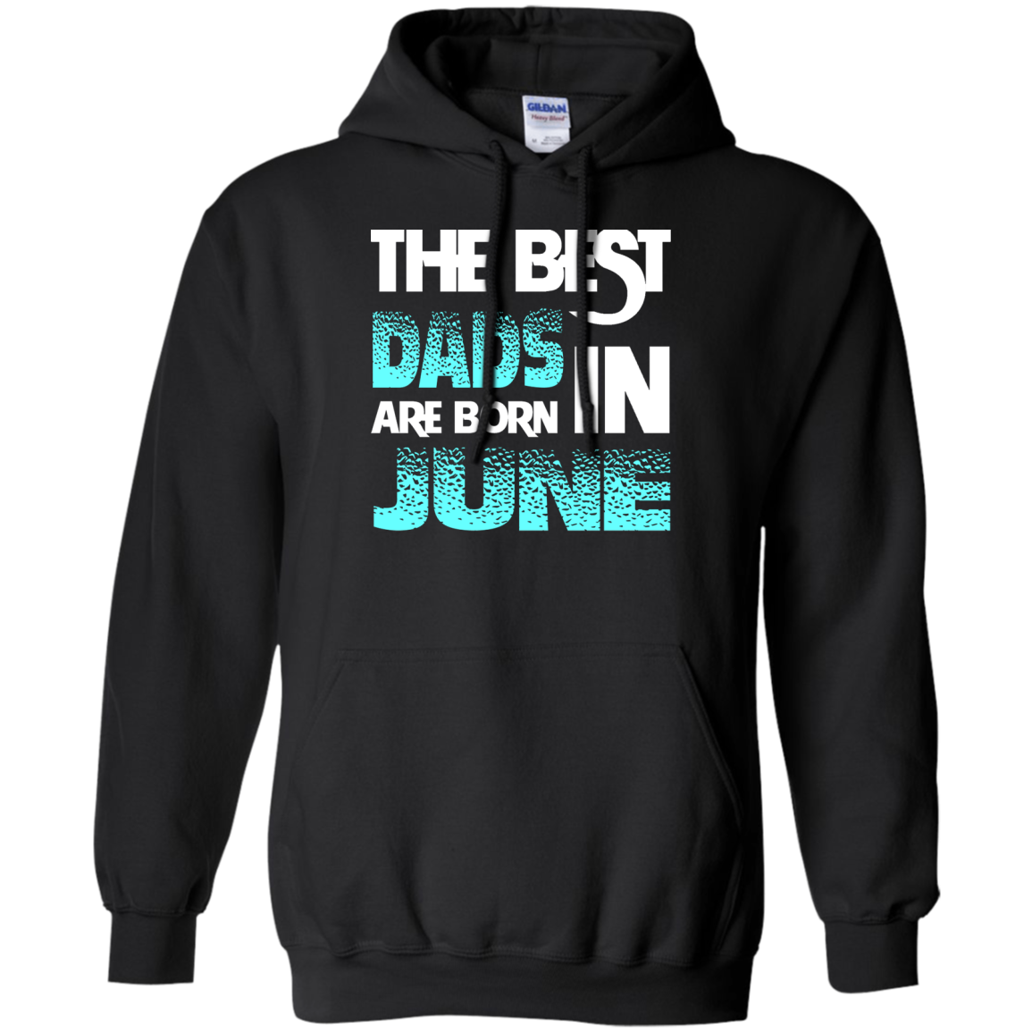 Daddy T-shirt The Best Dads Are Born In June Black