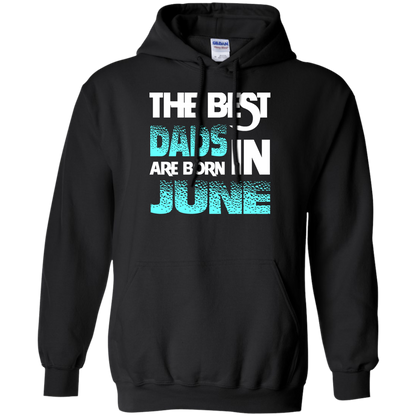 Daddy T-shirt The Best Dads Are Born In June Black