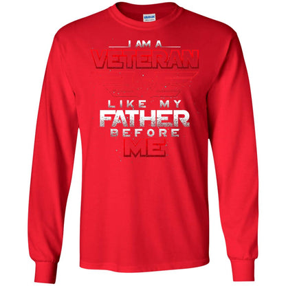 I Am A Veteran Like My Father Before Me Veteran Shirt Red