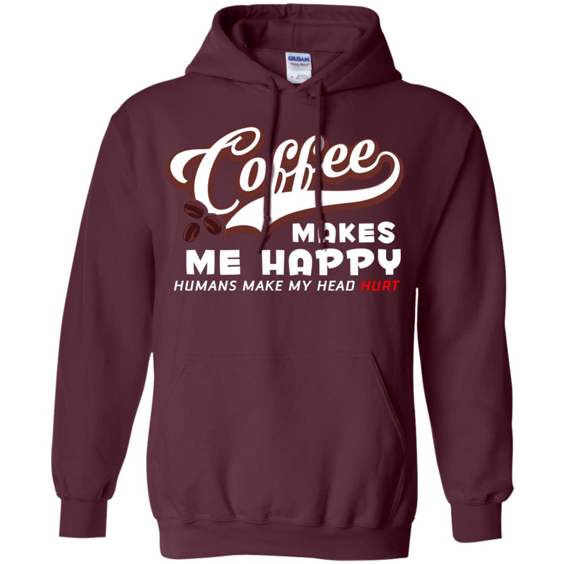 Coffee Makes Me Happy Coffee Lover T-shirt Maroon