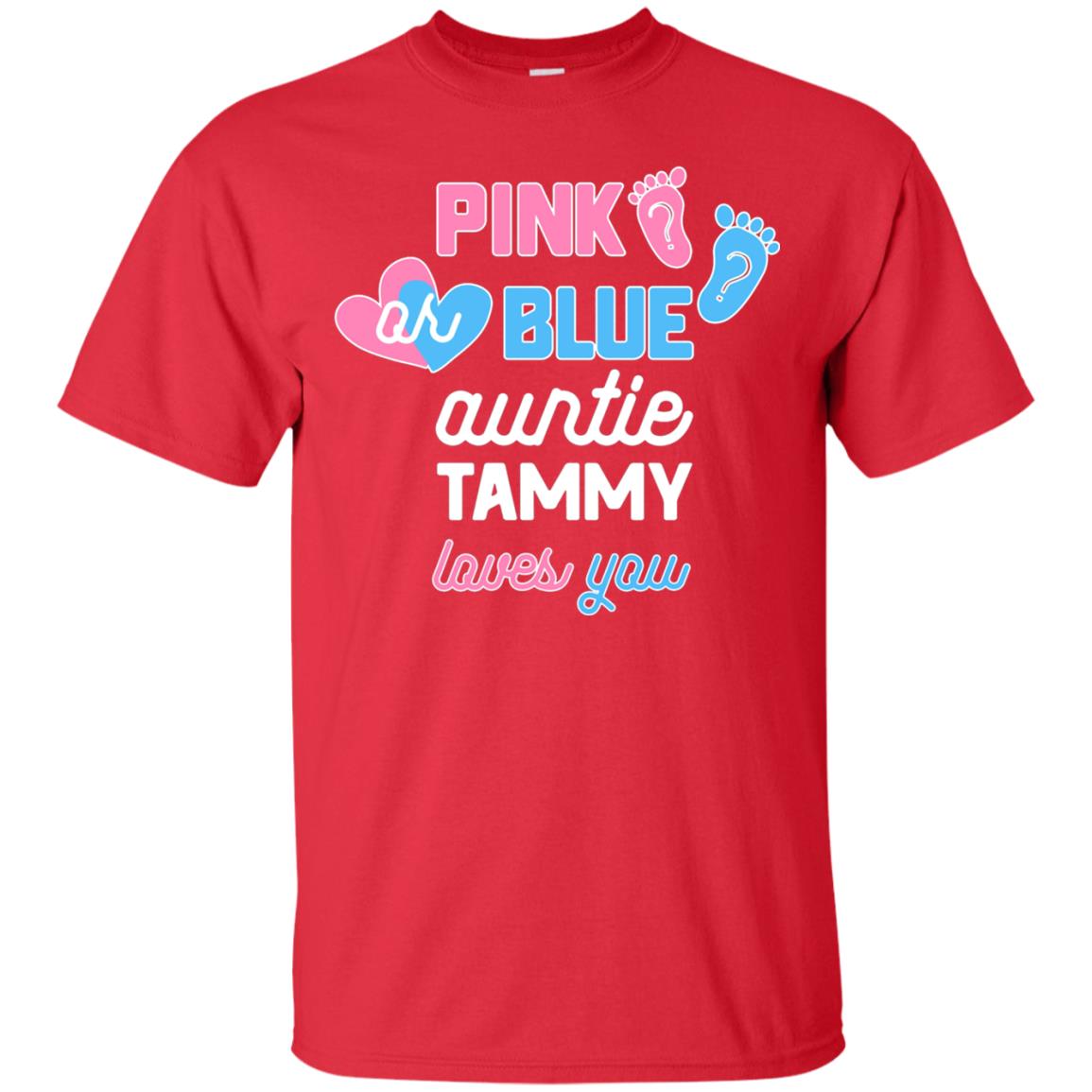 Gender Reveal Aunt Shirt Pink Or Blue Auntie Tammy Love You Red