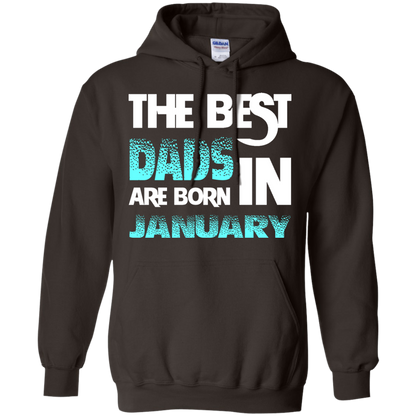 Daddy T-shirt The Best Dads Are Born In January Dark Chocolate