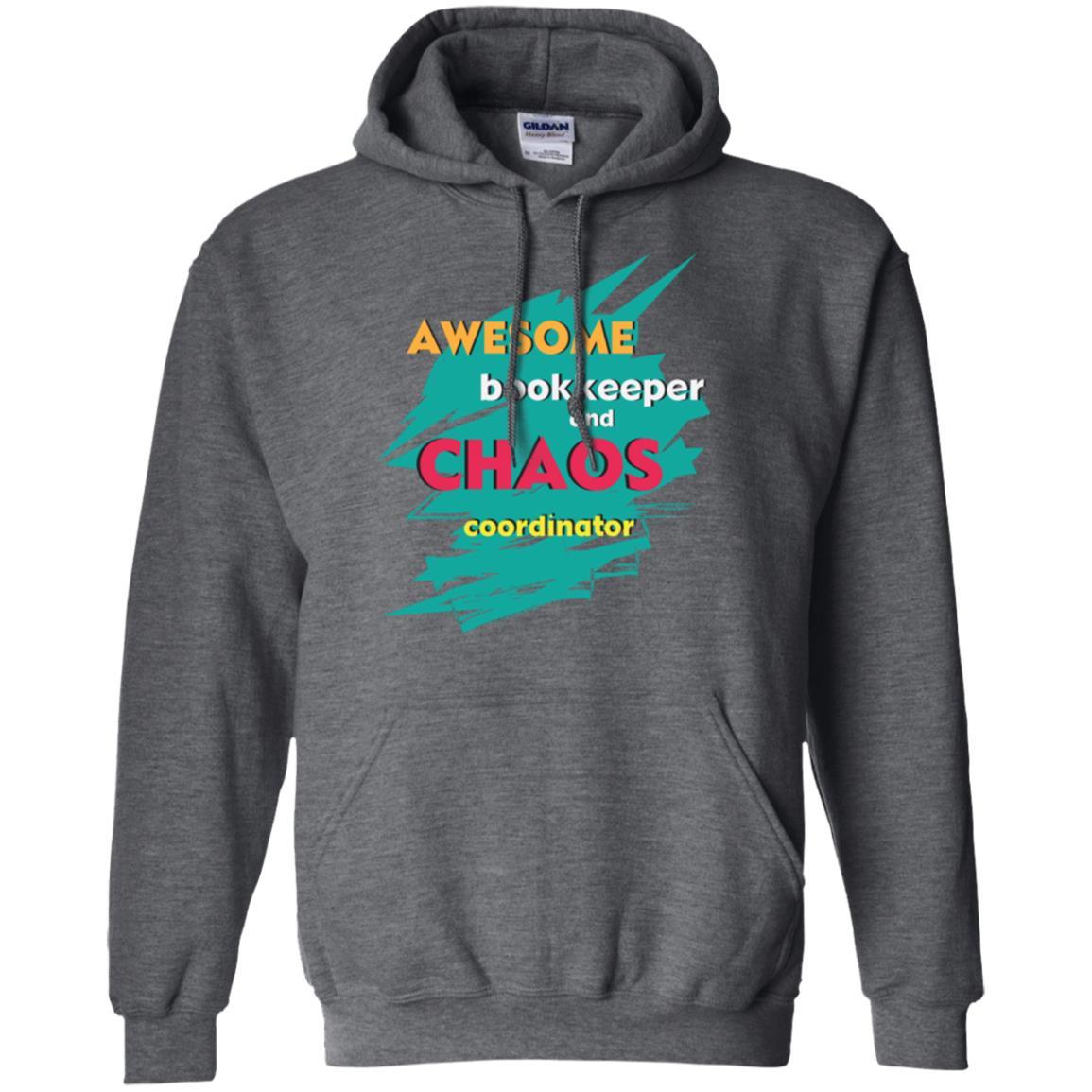 Bookkeeper T-shirt Awesome Bookkeeper And Chaos Coordinator Dark Heather