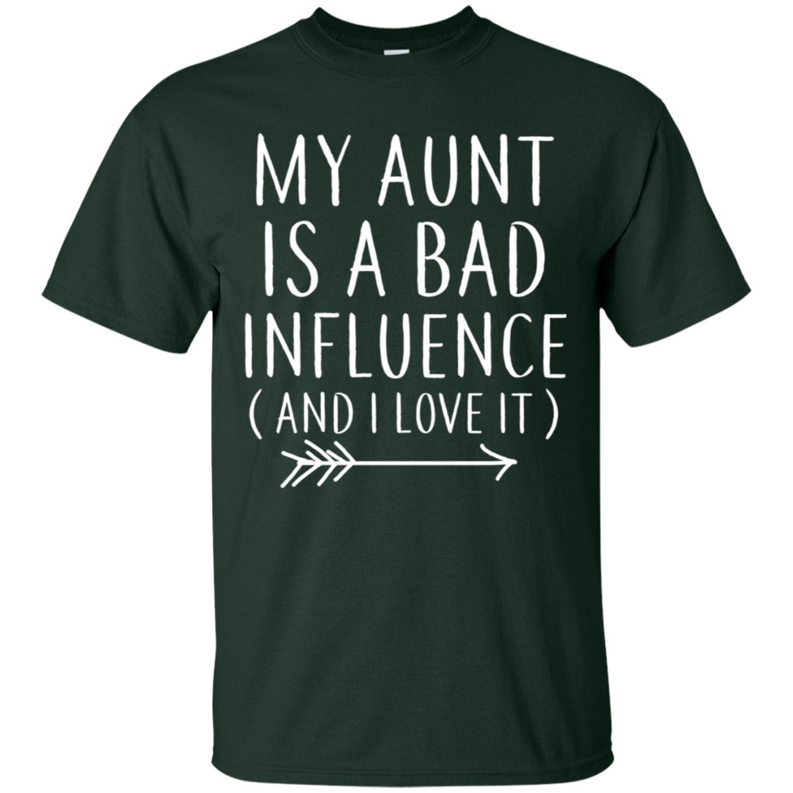My Aunt Is A Bad Influence And I Love It Nephew Niece Shirt Forest