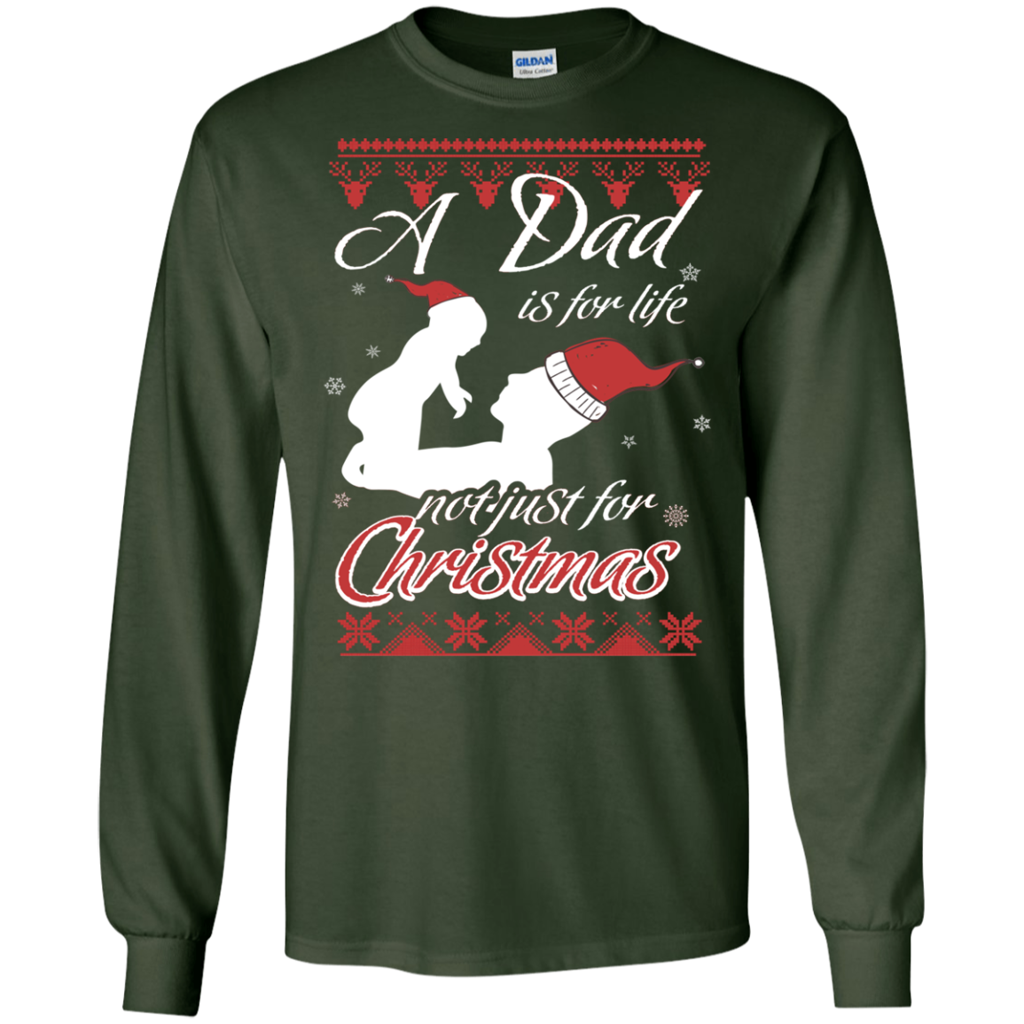 Family T-Shirt A Dad Is For Life Not Just For Christmas Forest Green