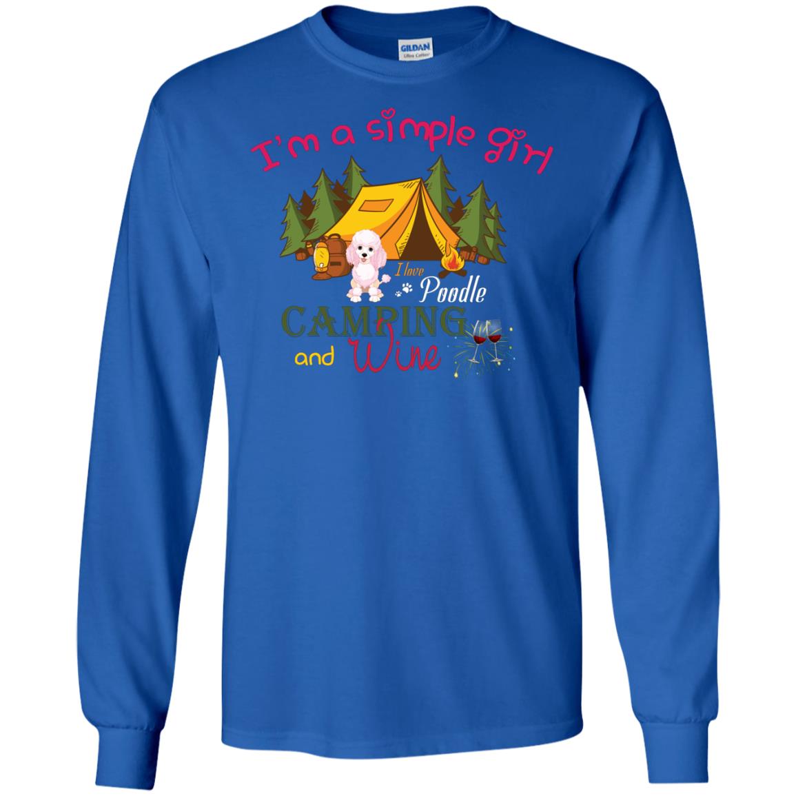 I’m A Simple Girl I Love Poodle Camping And Wine Shirt Royal