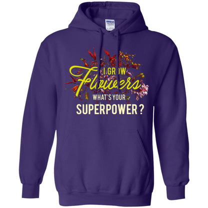 Florist T-shirt I Grow Flowers What's Your Superpower Purple