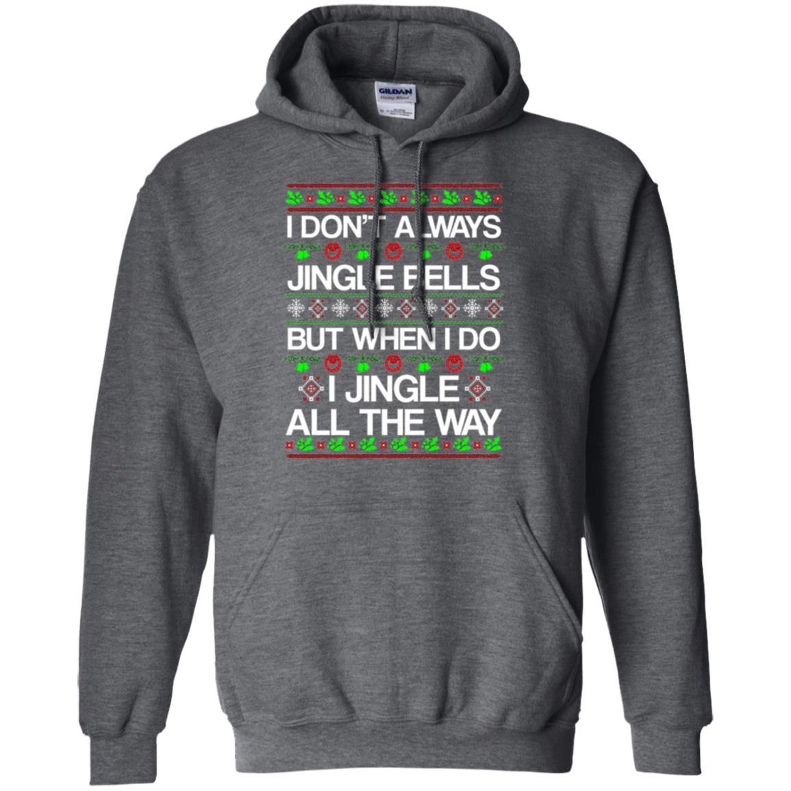 Christmas T-shirt I Don't Always Jingle Bells Dark Heather