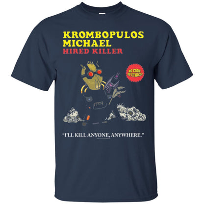 Film T-shirt Krombopulos Michael Hired Killer Navy