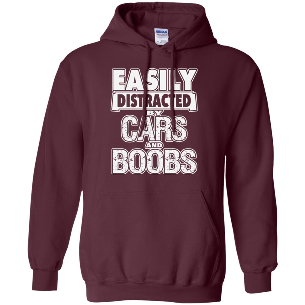 Car Lover T-shirt Easily Distracted By Cars And Boobs Maroon