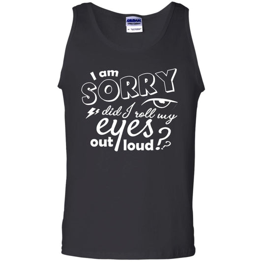 I'm Sorry Did I Roll My Eyes Out Loud Pardon Day Shirt Black