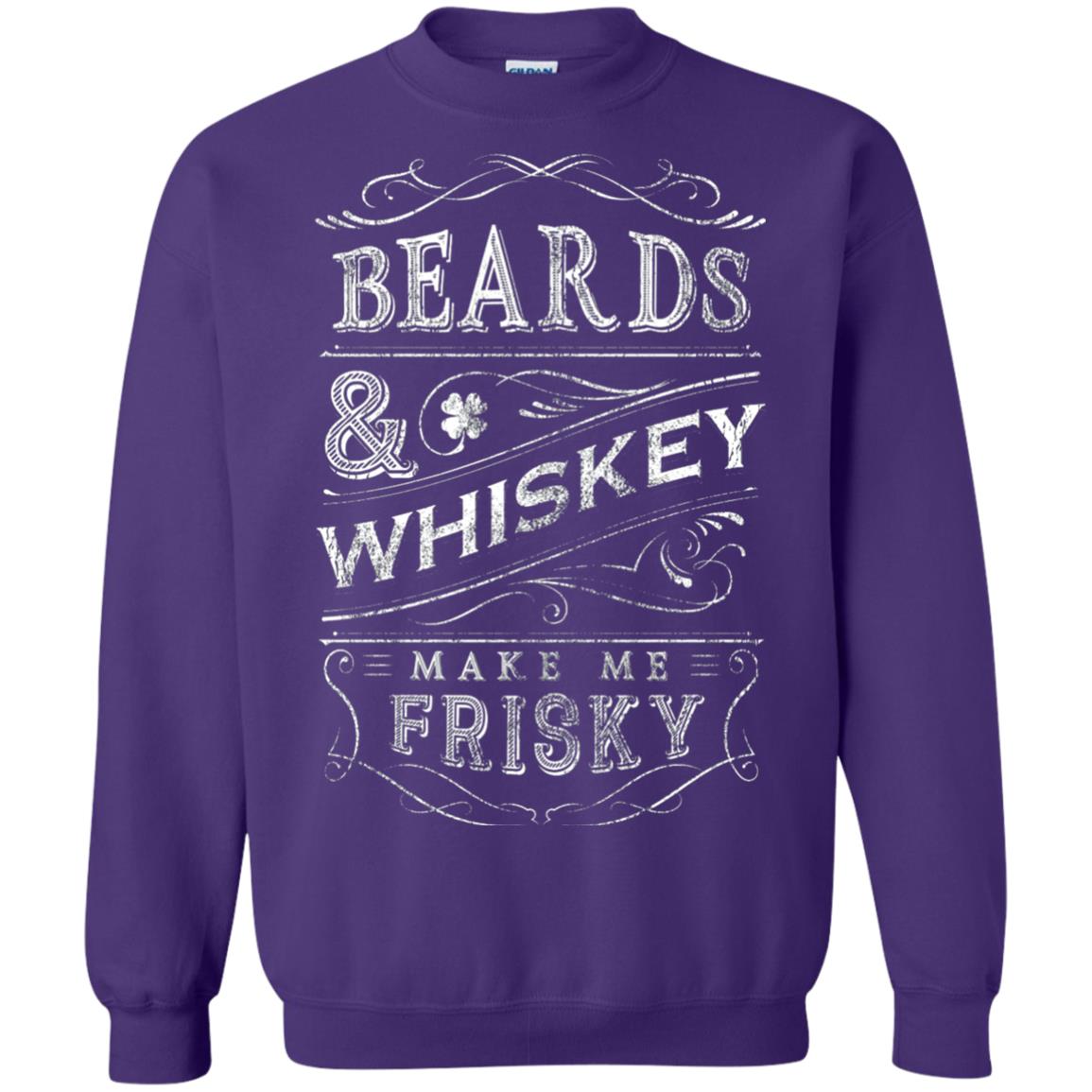 Beards And Whiskey Make Me Frisky Shirt Purple