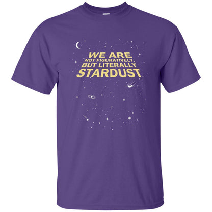Astronaut T-shirt We Are Not Figuratively But Literally Stardust Purple