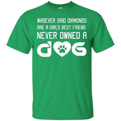 A Girl’s Best Friend Never Owned A Dog Best Dogs Shirt For Girls Irish Green