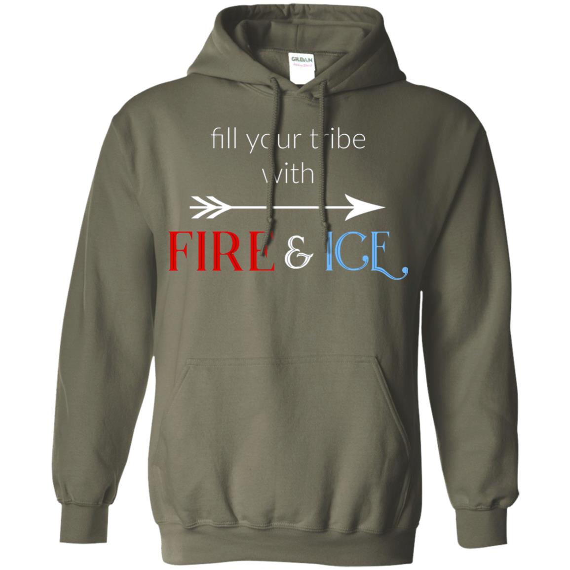Fill Your Tribe With Fire Ice Tribe Shirt Military Green