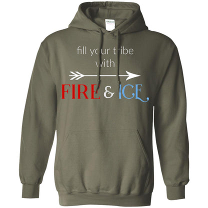 Fill Your Tribe With Fire Ice Tribe Shirt Military Green