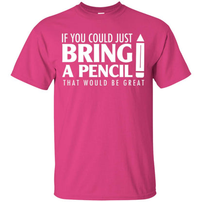 Student T-shirt If You Could Just Bring A Pencil Heliconia
