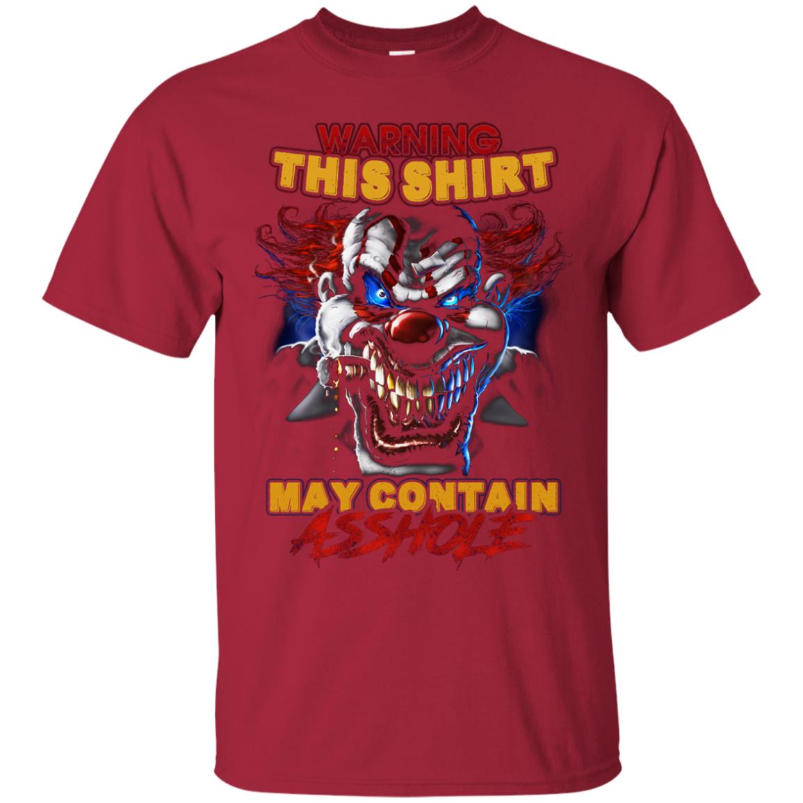 Warning This Shirt May Contain An Asshole Shirt Cardinal