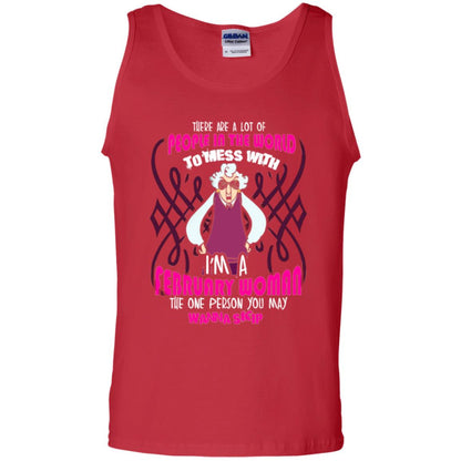 February Woman T-shirt There Are A Lot Of People In The World To Mess With Red