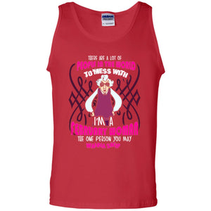 February Woman T-shirt There Are A Lot Of People In The World To Mess With
