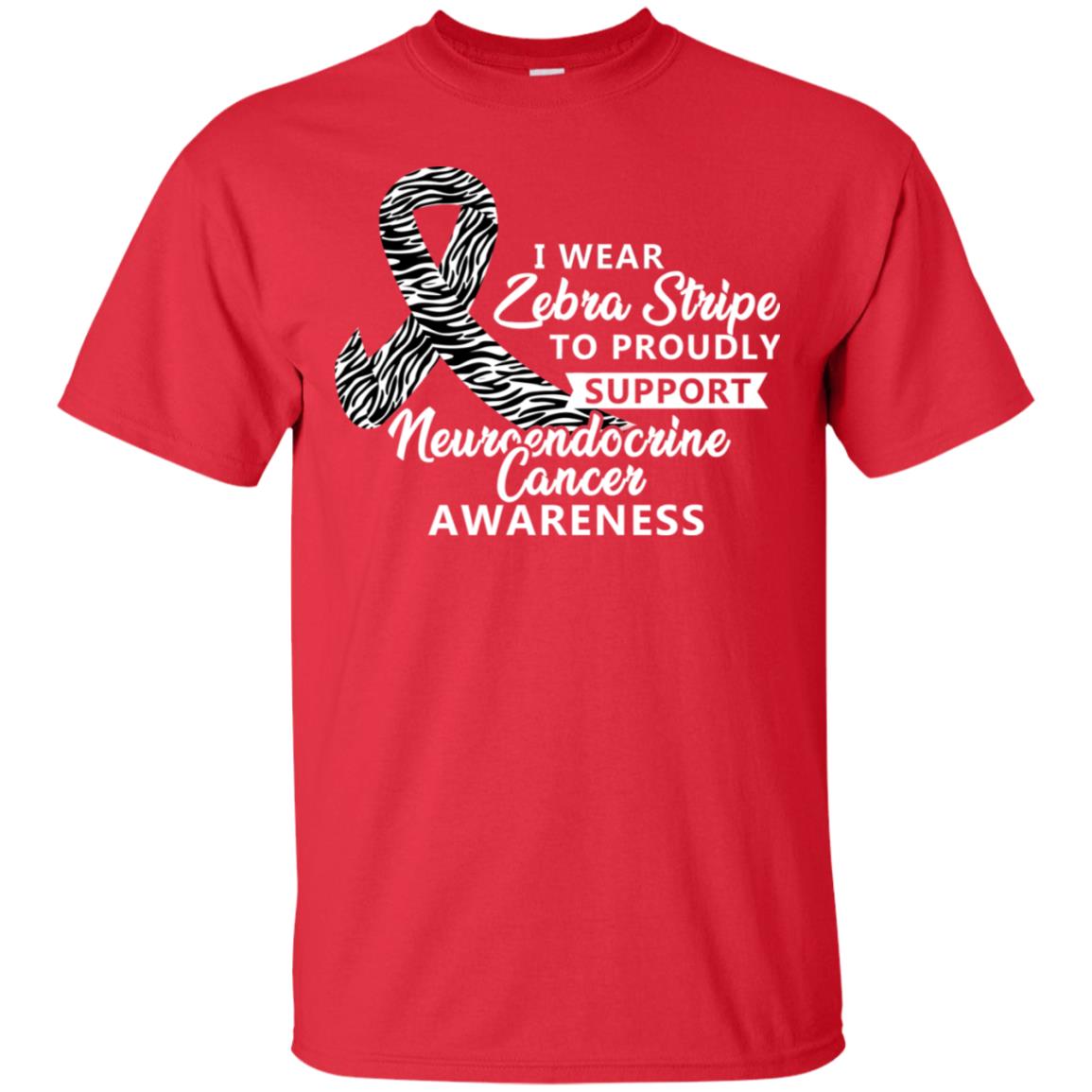 I Wear Zebra Stripe To Proudly Support Neuroendocrine Cancer Awareness Shirt Red
