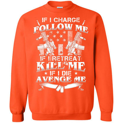If I Charge Follow Me If I Retreat Kill Me If I Die Avenge Me Orange