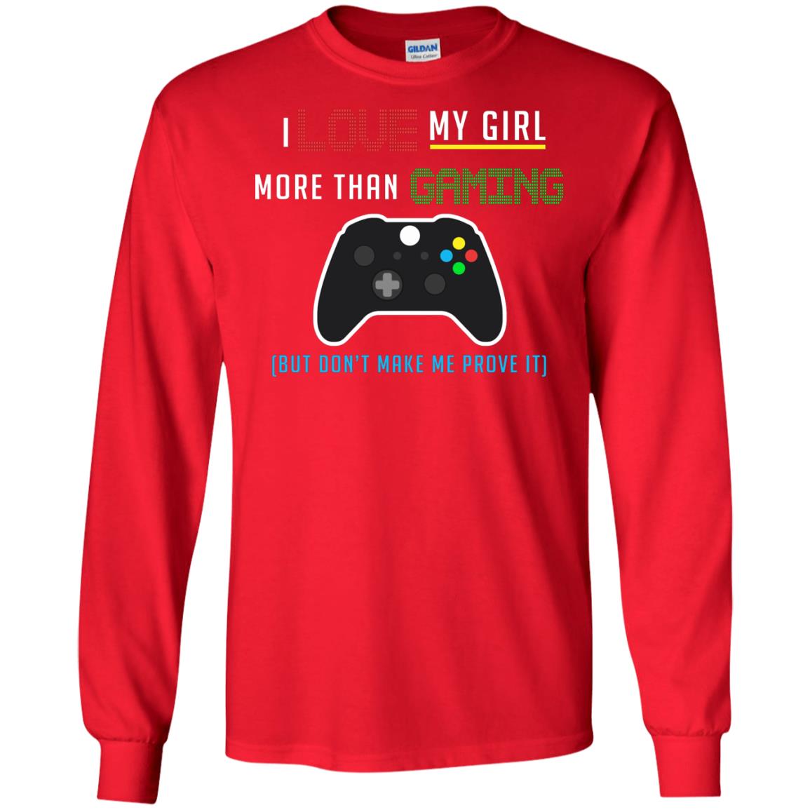 Gamer T-shirt I Love My Girl More Than Gaming Red