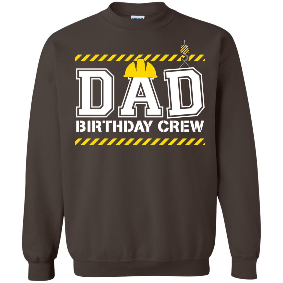 Dad Birthday Crew Construction Worker Shirt Daddy Dark Chocolate