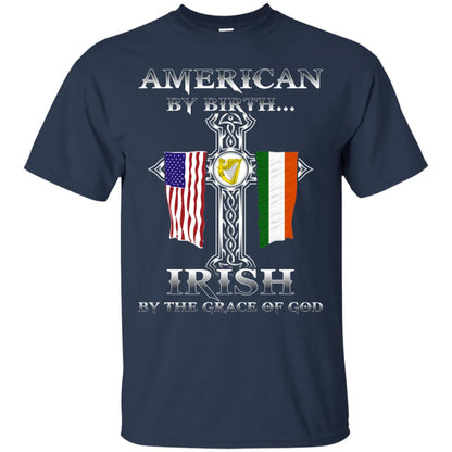 American By Birth Irish By The Grace Of God T-shirt Navy