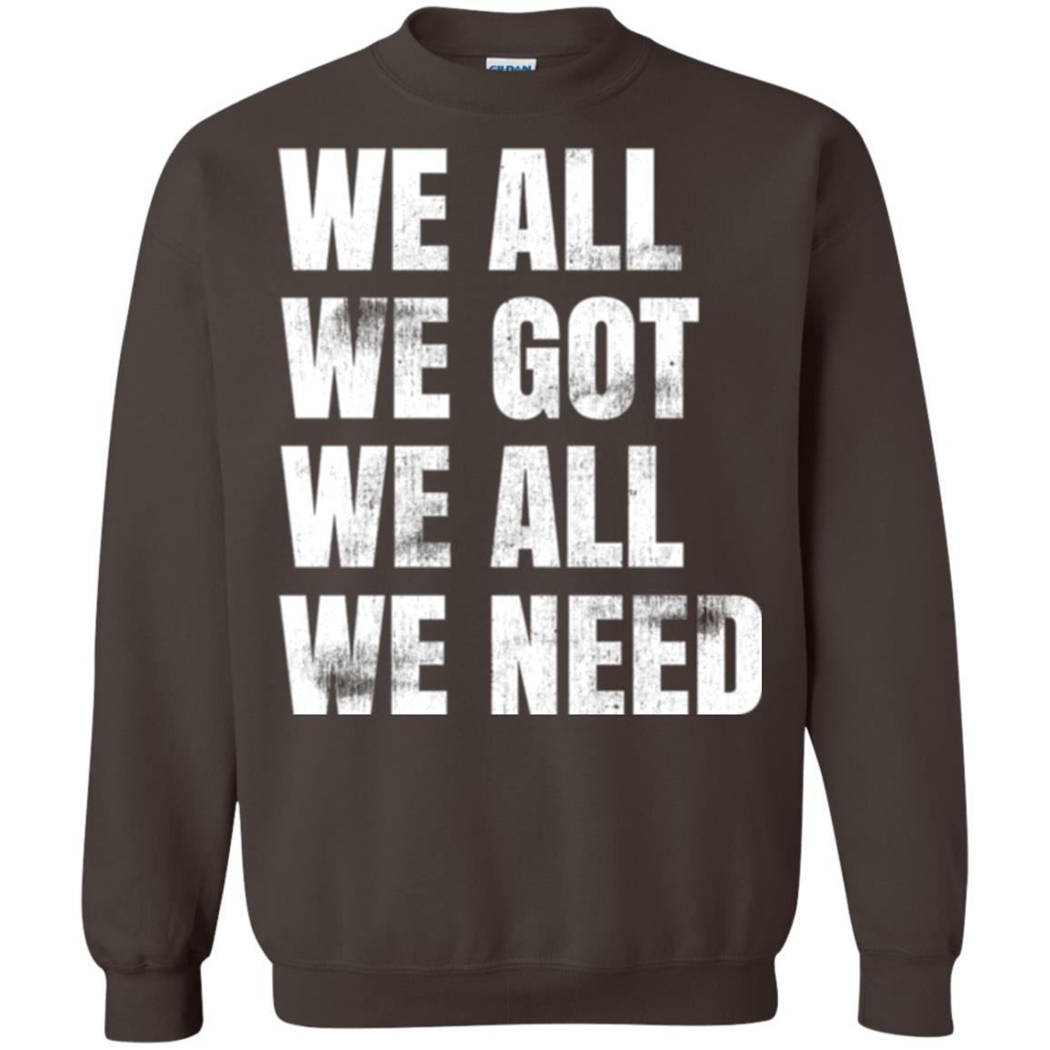 We All We Got We All We Need T-shirt Fly Eagles Dark Chocolate