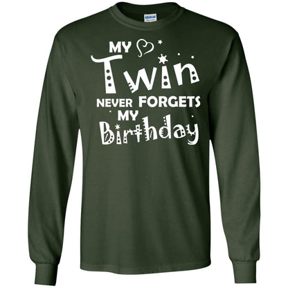 Family T-shirt My Twin Never Forgets My Birthday Forest Green