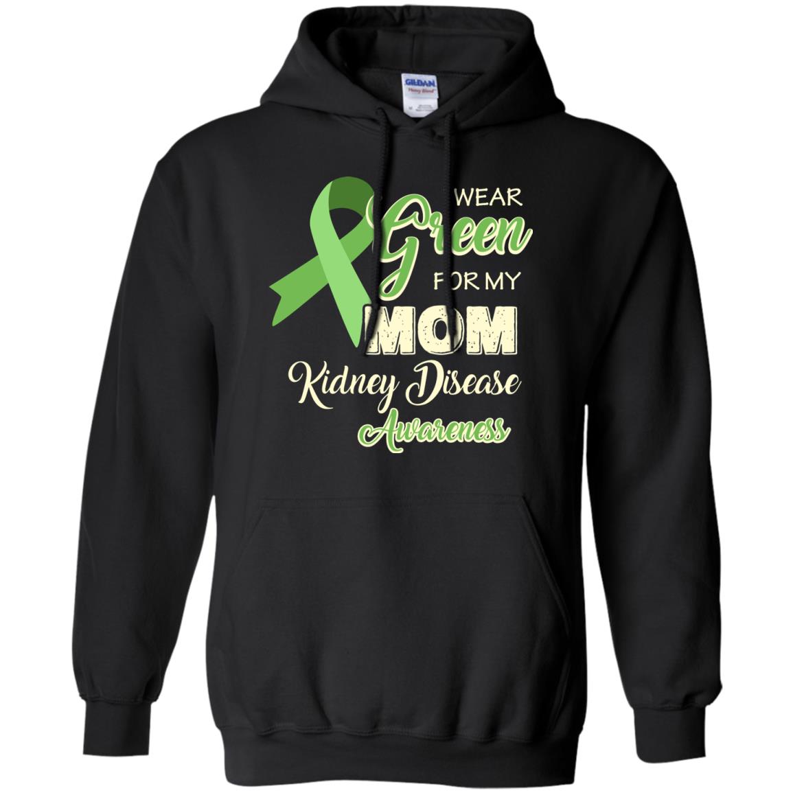 Kidney Disease Awareness T-shirt I Wear Green For My Kidney Disease Awareness Black