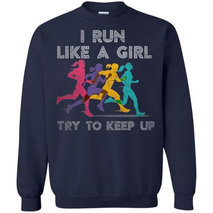 Runner T-shirt I Run Like A Girl Try To Keep Up Navy