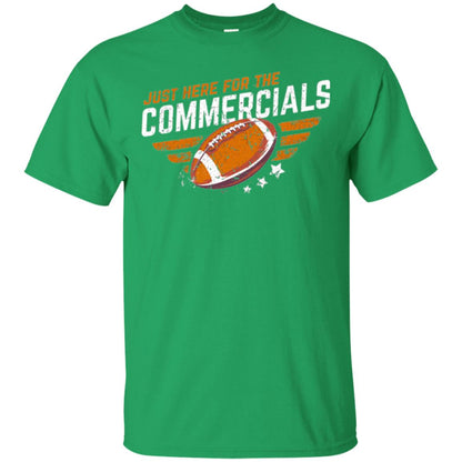 Football Lover T-shirt Just Here For The Commercials Irish Green