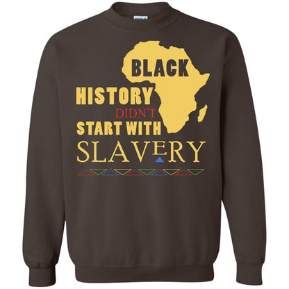 African American T-shirt Black History Didn't Start With Slavery Dark Chocolate