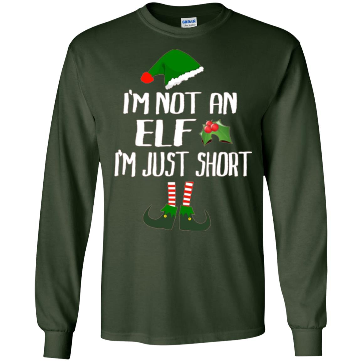 Funny Christmas T-shirt I_m Not An Elf I_m Just Short Forest Green