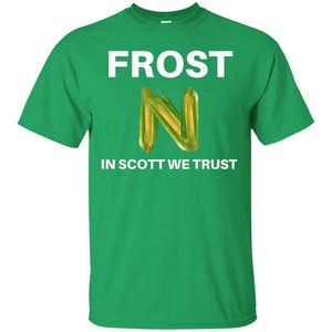 Frost Scott We Trust Nebraska Football Coach T-Shirt