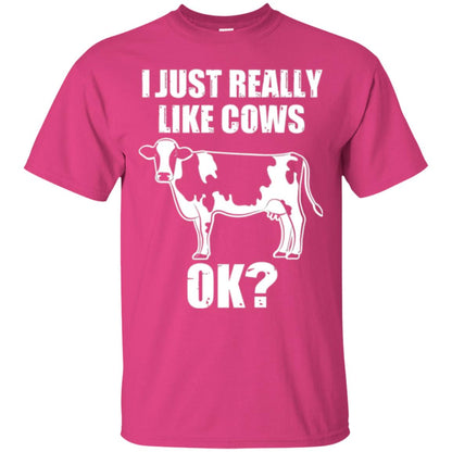 Cow Lovers T-shirt I Just Really Like Cows Ok Heliconia
