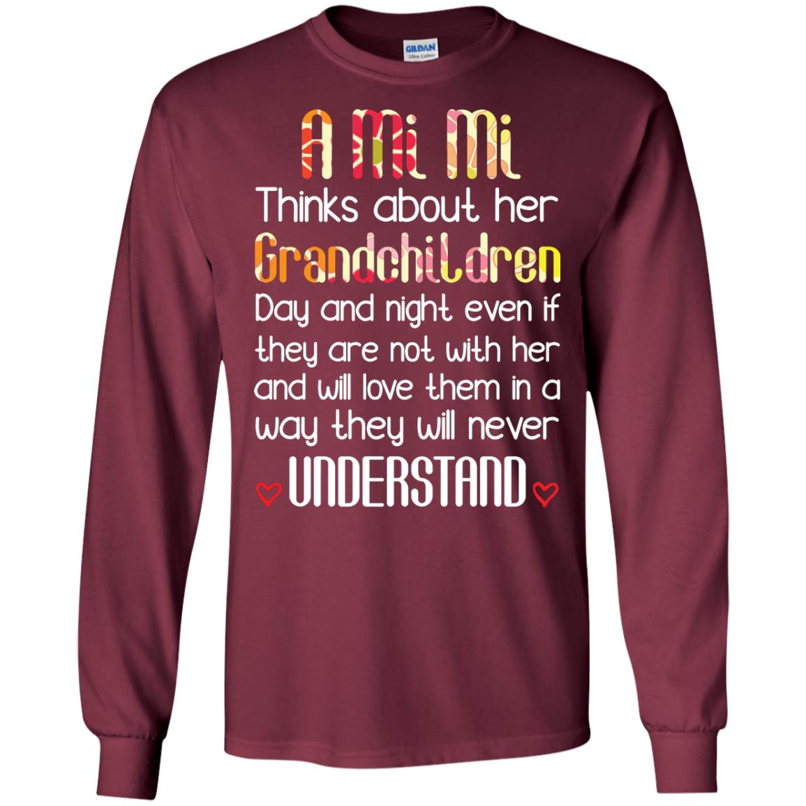 A Mi Mi Thinks About Her Grandchildren And Will Love Them In A Way They Will Never Understand Maroon