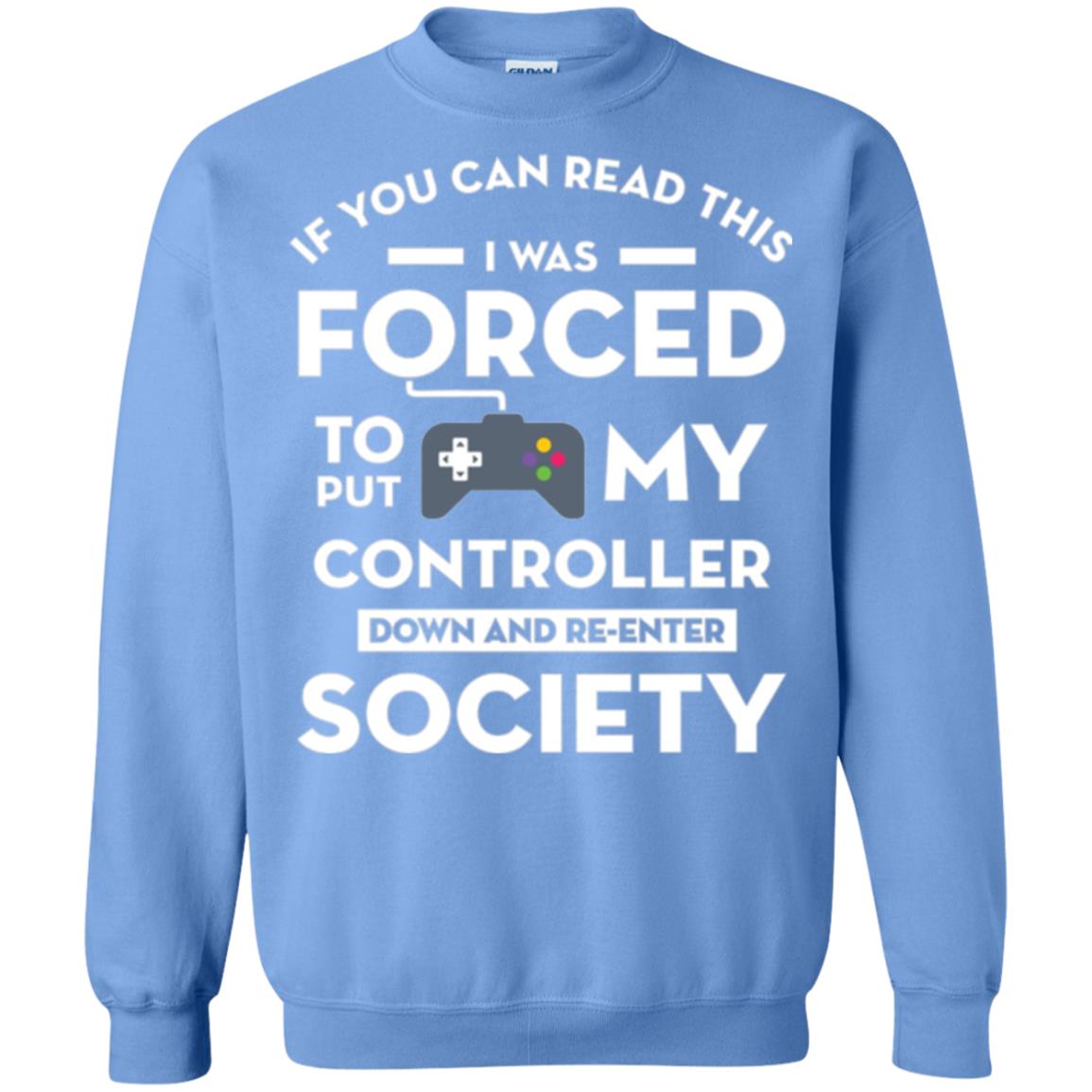 Gamer T-shirt If You Can Read This Carolina Blue