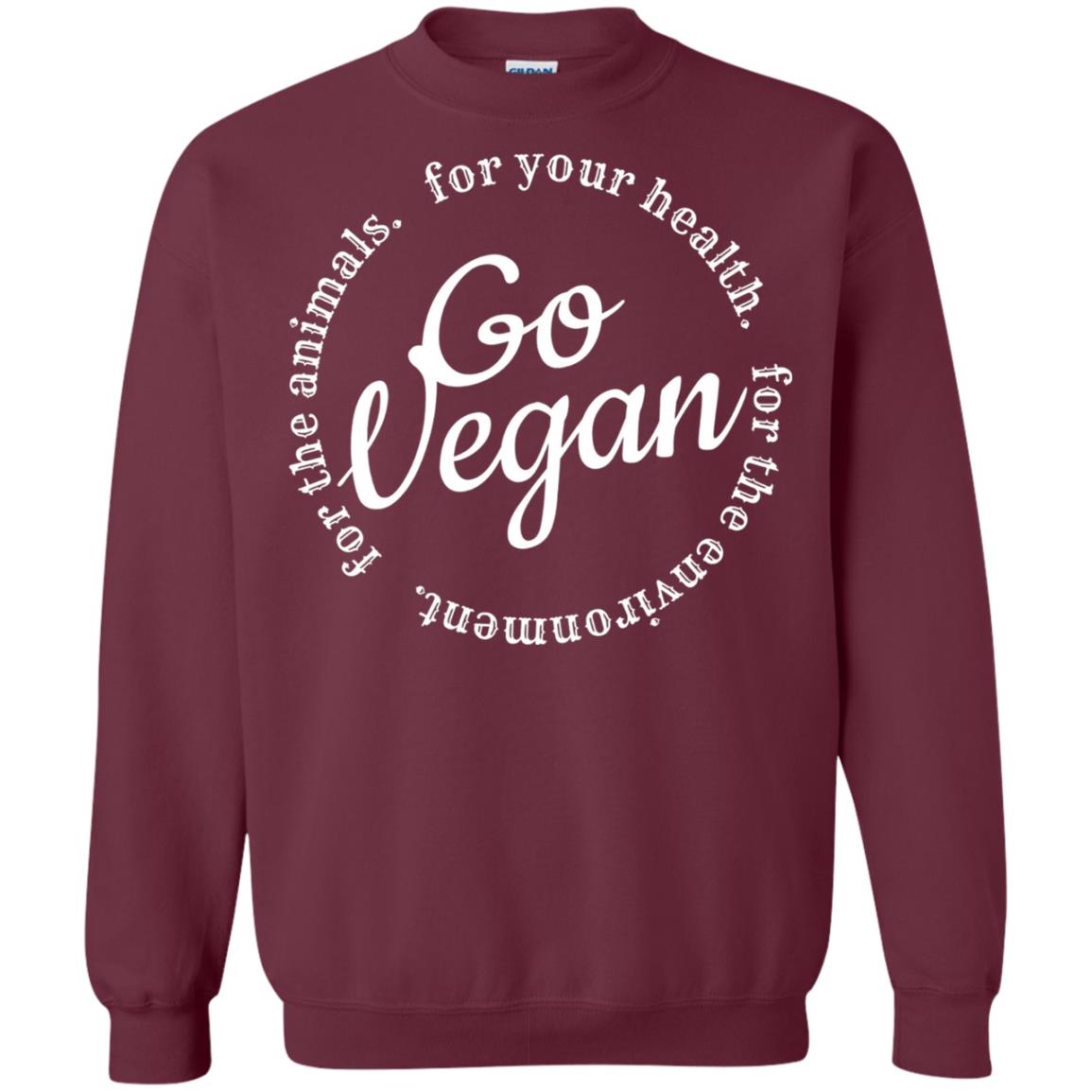 Go Vegan For Your Health Veget Vegetarian T-shirt Maroon