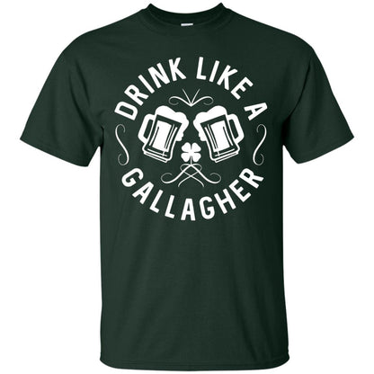 Drink Like A Gallagher Green Irish St. Patty_s T-shirt Forest