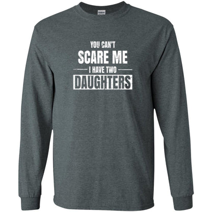 Family T-shirt You Can_t Scare Me I Have 2 Daughters Dark Heather
