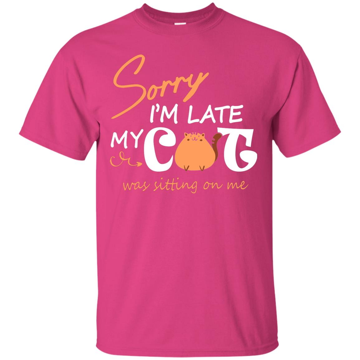 Sorry I'm Late My Cat Was Sitting On Me Cat Lover T-shirt Heliconia