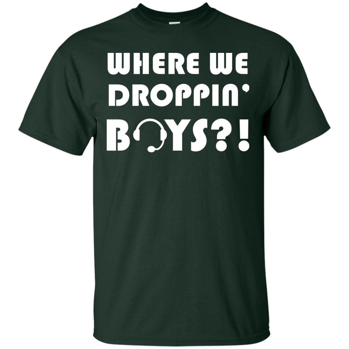Where We Dropping Boys Gamer Shirt Forest