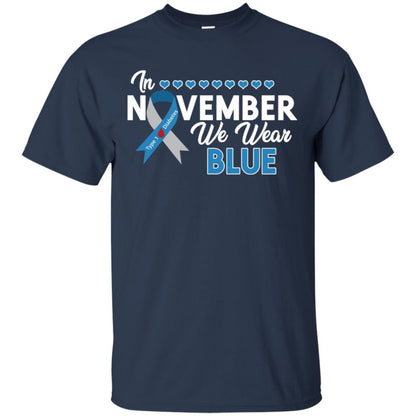 In November We Wear Blue Diabetes Awareness Type 1 Shirt Navy