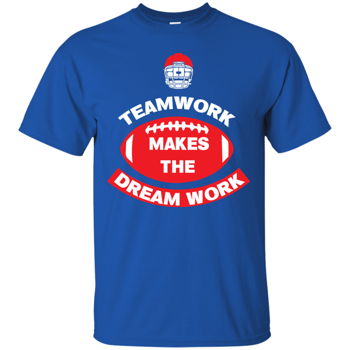 Football T-shirt TeamWork Makes The Dreamwork Royal