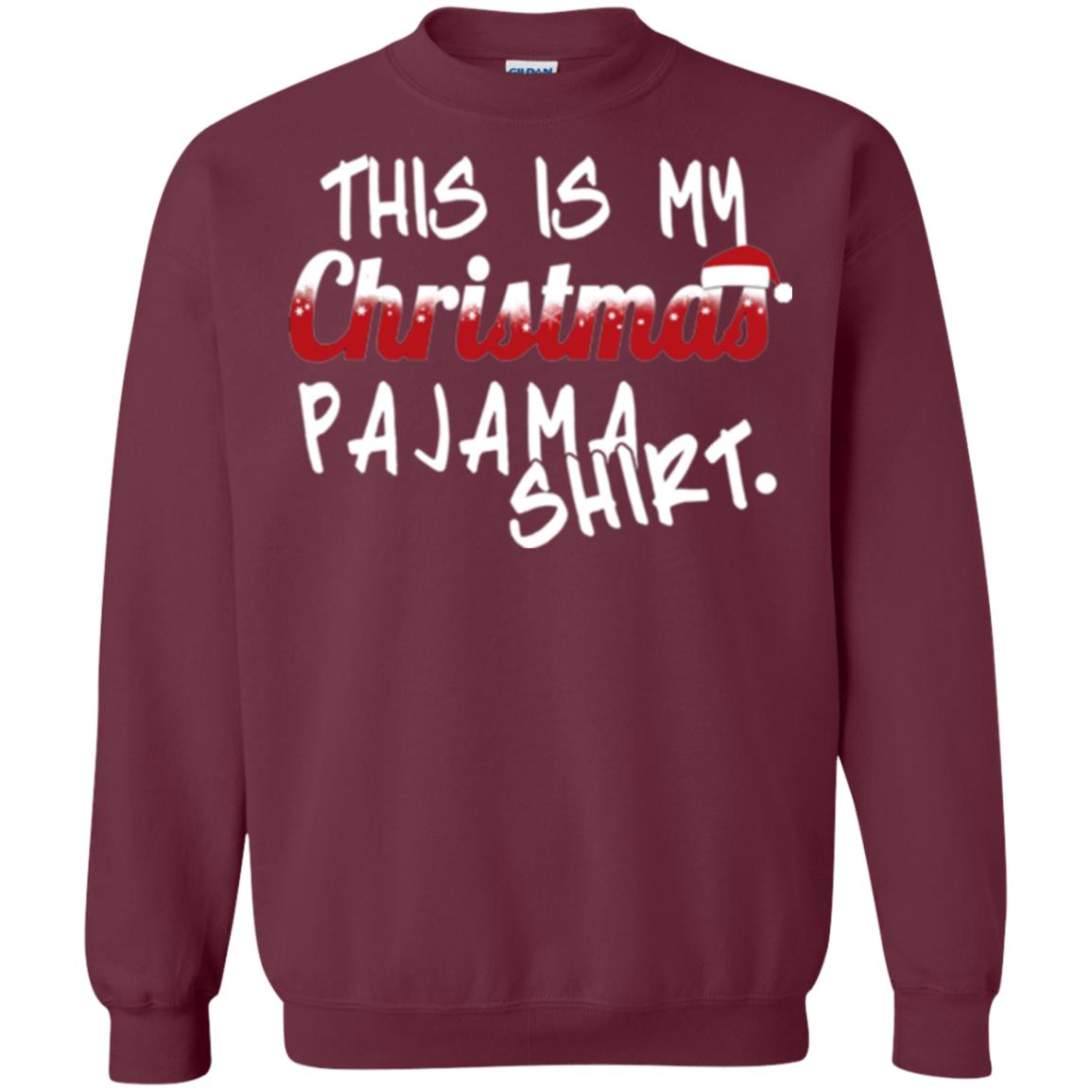Christmas T-shirt This Is My Christmas Pajama Shirt Maroon