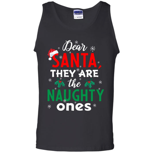 Dear Santa They Are The Naughty Ones Funny X-mas Gift Shirt Black